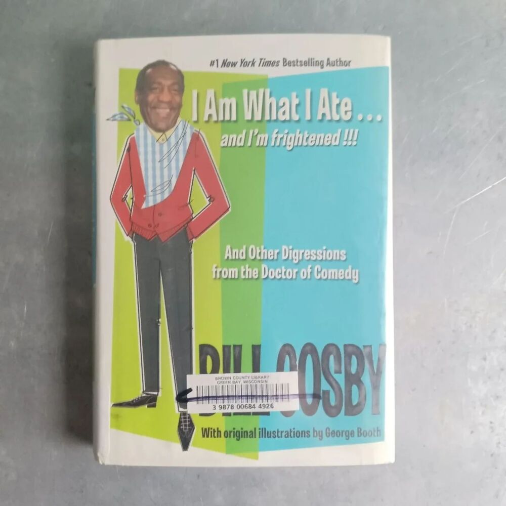 I Am What I Ate and I'm Frightened By Bill Cosby Doctor Of Comedy Book